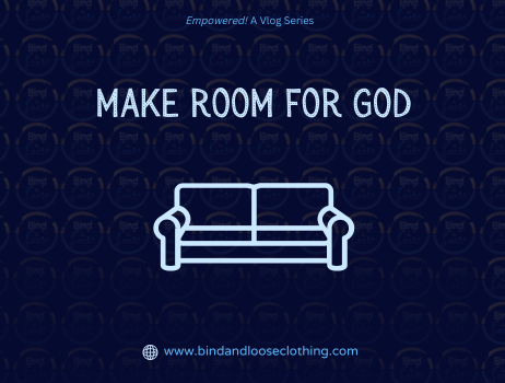 Make Room for God
