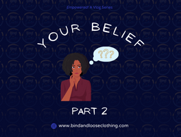 Your Belief Part 2
