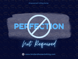 Perfection is not a requirement